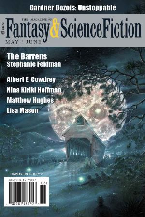 [Baldemar #2 - The Prognosticant 01] • The Magazine of Fantasy & Science Fiction May/June 2018 (The Magazine of Fantasy & Science Fiction Book 134)